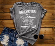 SEPTEMBER GIRLS ARE SUNSHINE MIXED WITH LITTLE HURRICANE, BIRTHDAY BASH 50% OFF PLUS (FLAT SHIPPING) - LA Shirt Company