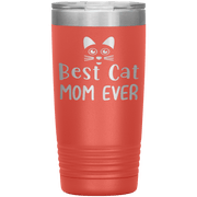"Best Cat Mom Ever" Tumbler. Personalize Your Nickname Mimi, Gigi, Grandma or Write Your Nick Name Below.
