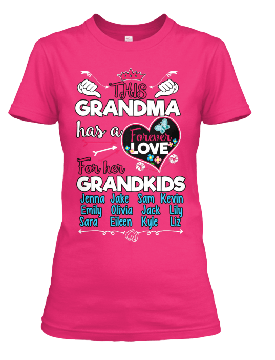 T-shirt - Grandma Has A Forever Love (70% OFF Today)