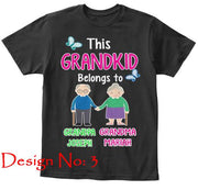 T-shirt - This Grandkid Belongs To" KIDS T-SHIRT (50% OFF Today) Buy For All Kids. Grandparents And Parents Names