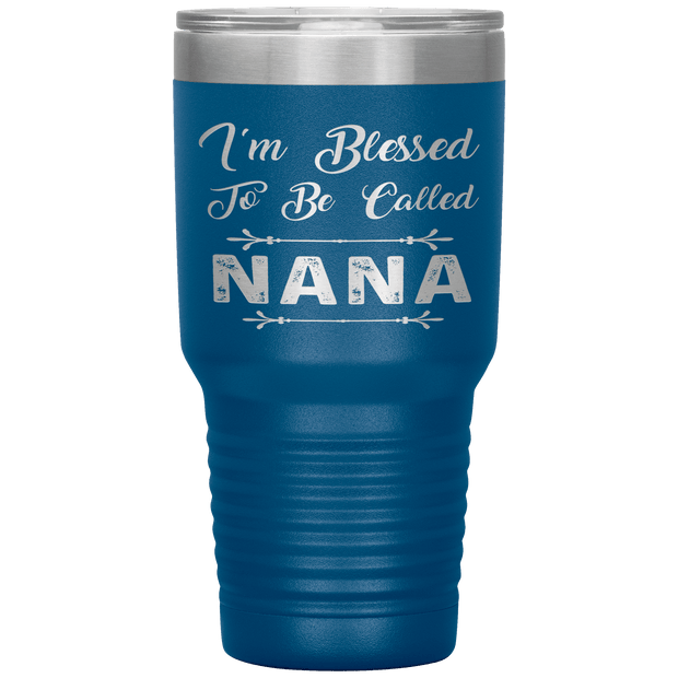 " I AM BLESSED TO BE CALLED NANA"Tumbler