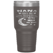 "NANA loves you Moon & Back" Tumbler. Buy For Family & Friends. Save Shipping.