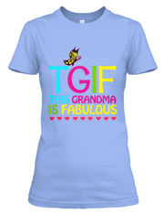 This Grandma Is Fabulous - Custom Shirt