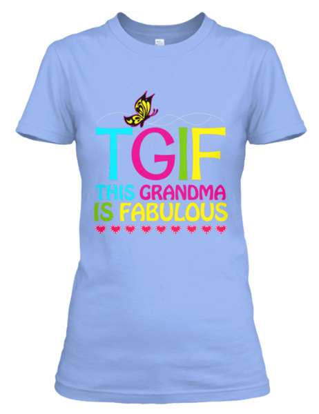 This Grandma Is Fabulous - Custom Shirt