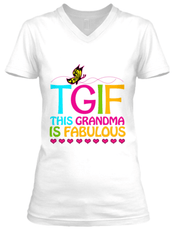 This Grandma Is Fabulous - Custom Shirt