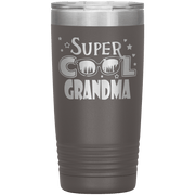 "Super  Cool  Grandma" Tumbler.  Personalize Your Nickname Mimi, Gigi, Grandma or Write Your Nick Name Below.