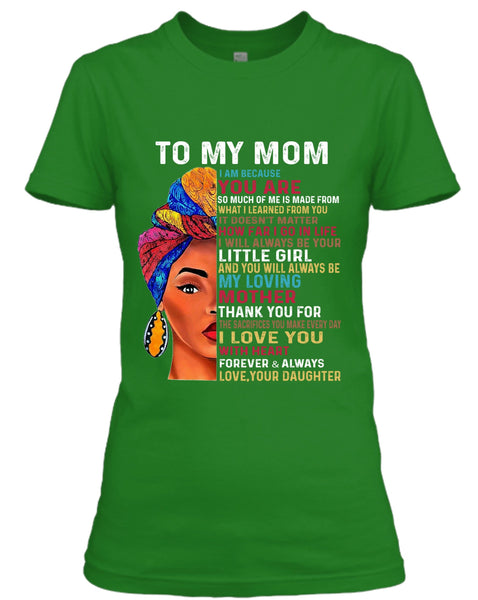"To My Mom, I Am Because You Are"