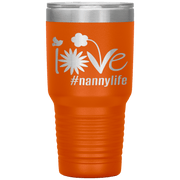 "Love Nana Life" Tumbler. Personalize Your Nickname Mimi, Gigi, Grandma or Write Your Nick Name Below.