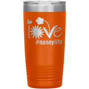 "Love Nana Life" Tumbler. Personalize Your Nickname Mimi, Gigi, Grandma or Write Your Nick Name Below.