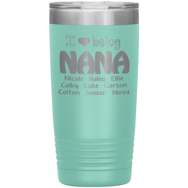 "I 💓 being NANA" Tumbler. Buy For Family & Friends. Save Shipping.