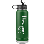 "I love You God", Water Bottle.