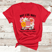 "What a girl wants what a girl needs whatever makes her happy"