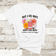 "What a girl wants what a girl needs whatever makes her happy"