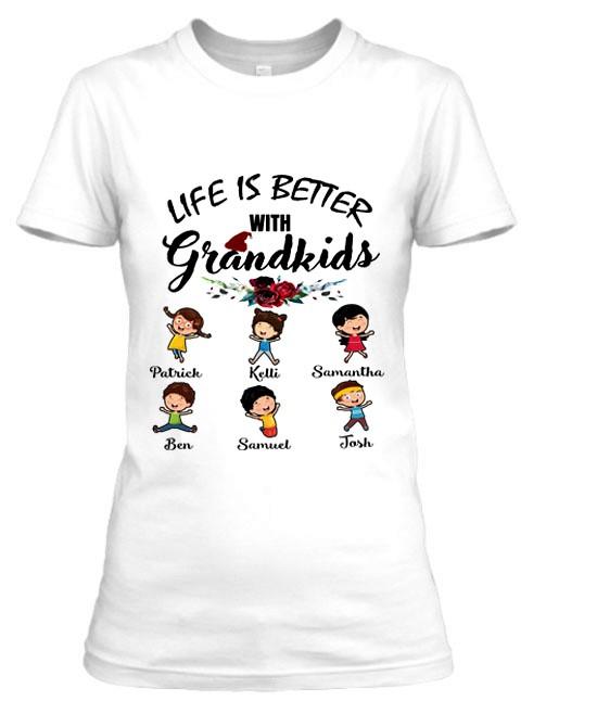 "LIFE IS BETTER WITH GRANDKIDS", CUSTOMIZED YOUR GRANDKIDS NAME.
