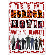 ''THIS IS MY HORROR MOVIE WATCHING BLANKET''