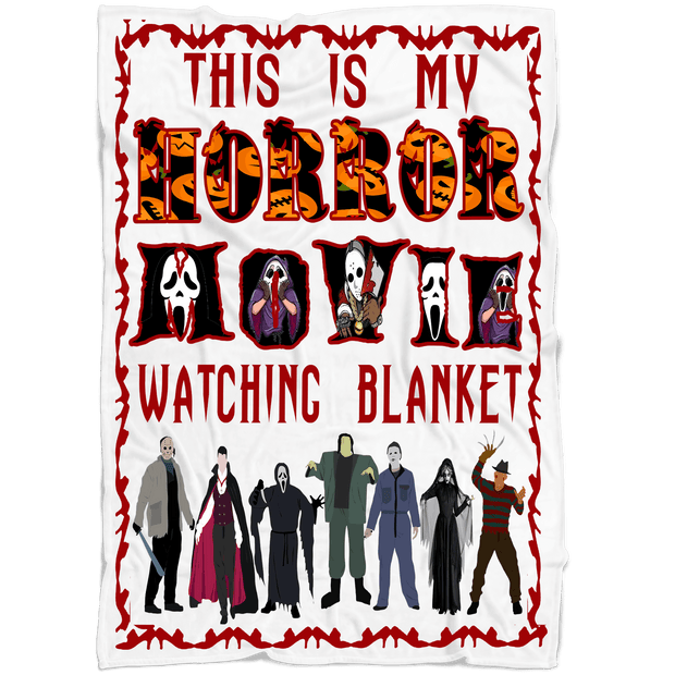 ''THIS IS MY HORROR MOVIE WATCHING BLANKET''