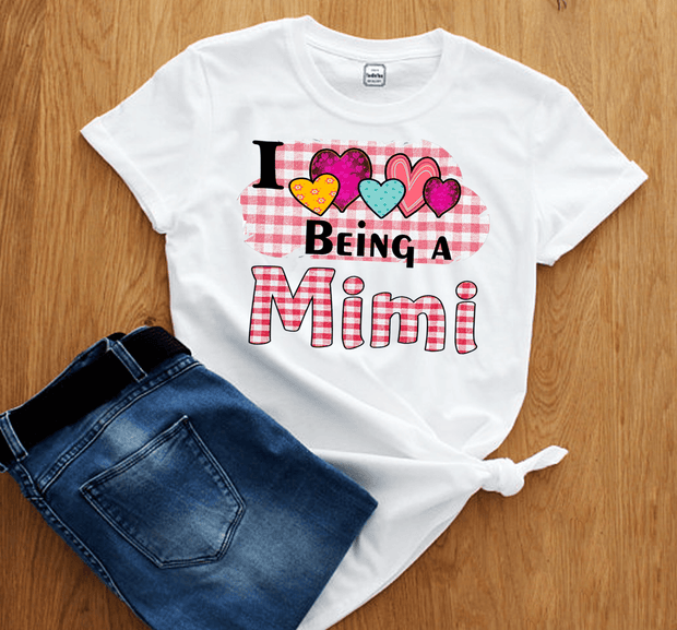 "I LOVE BEING MIMI", CUSTOMIZED TEE.