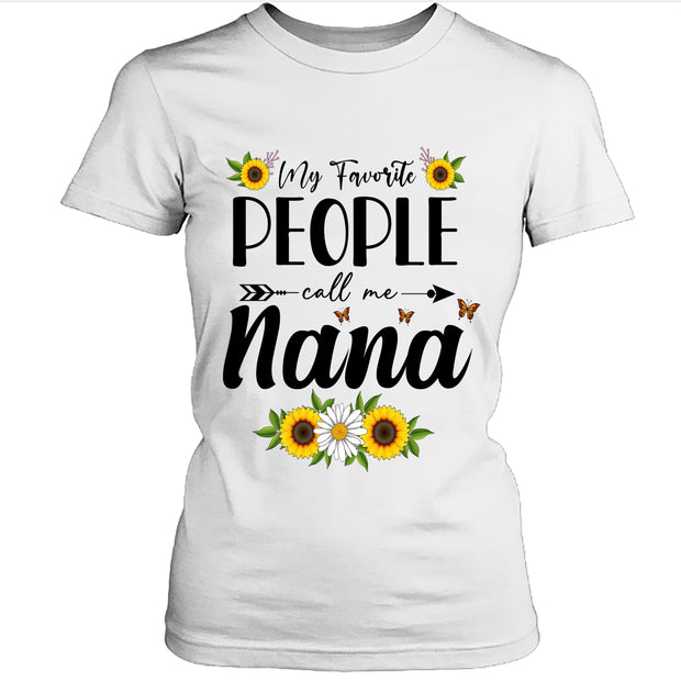 " My Favorite people call me nana " NEW