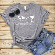 "WINE THE GLUE HOLDING THIS"T-SHIRT.