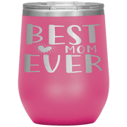 " BEST MOM EVER 🧡" Wine Tumbler. Personalize Your Nickname Mimi, Gigi, Grandma or Write Your Nick Name Below.