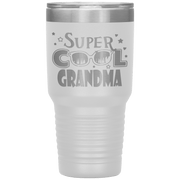 "Super  Cool  Grandma" Tumbler.  Personalize Your Nickname Mimi, Gigi, Grandma or Write Your Nick Name Below.