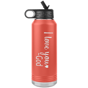 "I love You God", Water Bottle.