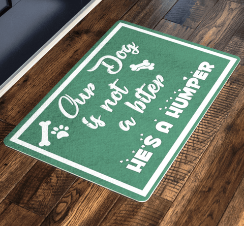 Our Dog is Not A Biter, Pets Special Doormat For homes Exclusive ( Best price Deal)