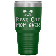 "Best Cat Mom Ever" Tumbler. Personalize Your Nickname Mimi, Gigi, Grandma or Write Your Nick Name Below.